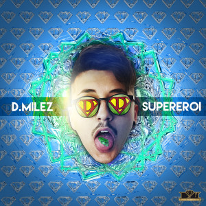 D.Milez_SUPEREROI