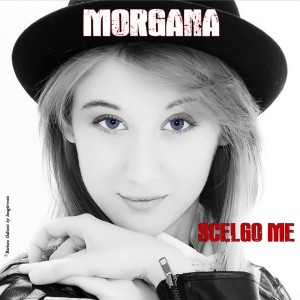 morgana_-_scelgo_me